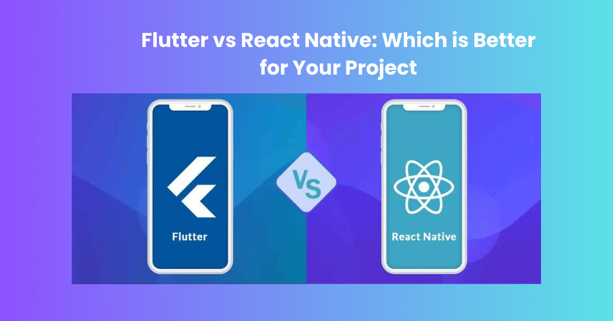 Flutter vs React Native あなたのプロジェクトにはどちらが適しているか？