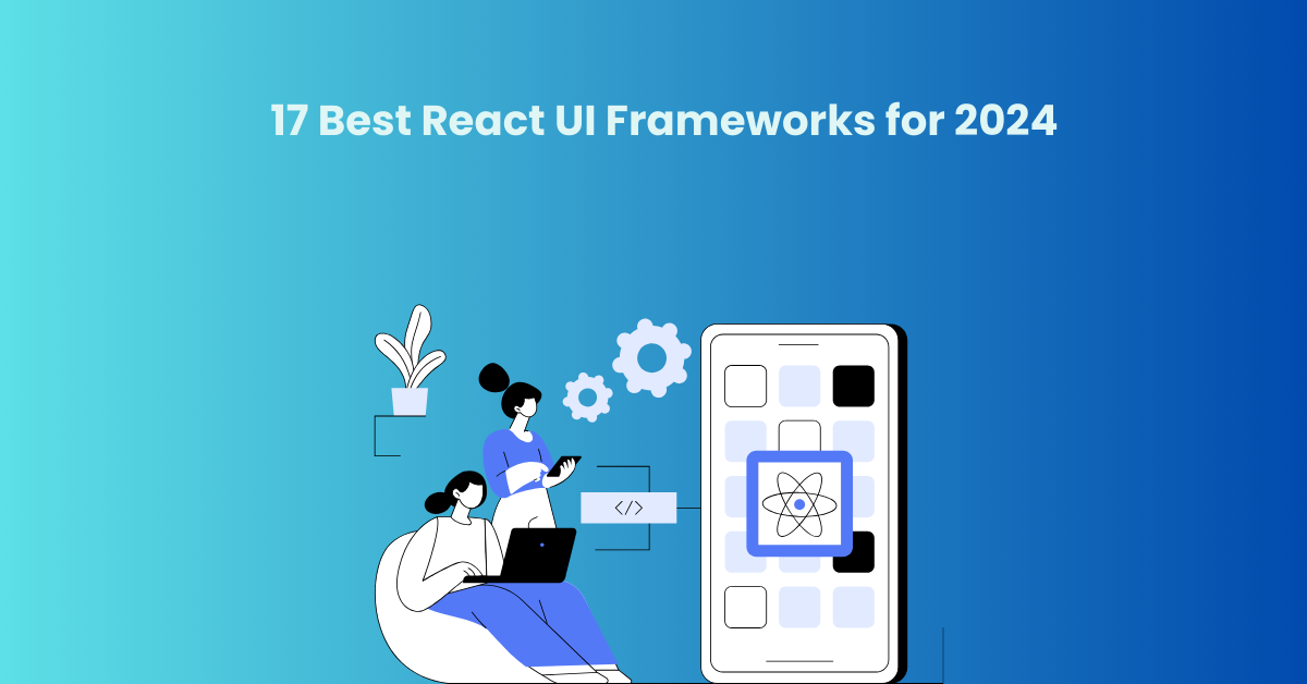 17 mejores marcos de interfaz de usuario React